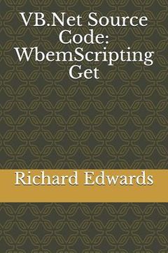 portada VB.Net Source Code: WbemScripting Get (en Inglés)