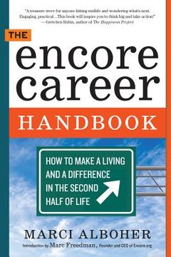 portada the encore career handbook: how to make a living and a difference in the second half of life (en Inglés)
