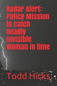 portada Radar Alert: Police Mission to Catch Deadly Invisible Woman in Time (in English)
