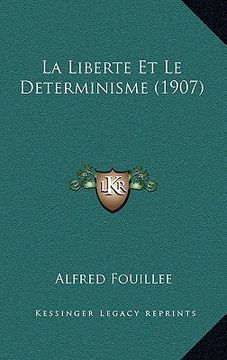 portada La Liberte Et Le Determinisme (1907) (en Francés)