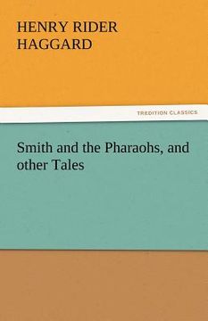 portada smith and the pharaohs, and other tales (en Inglés)