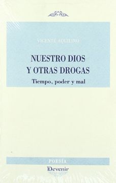 portada Nuestro Dios y Otras Drogas: Tiempo, Poder y mal (in Spanish)