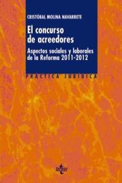 portada El concurso de acreedores: Aspectos sociales y laborales de la Reforma 2011-2012 (Derecho - Práctica Jurídica)