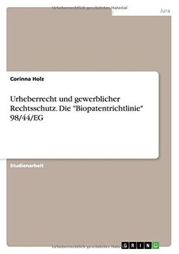 portada Urheberrecht und gewerblicher Rechtsschutz. Die "Biopatentrichtlinie" 98/44/EG