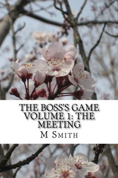 portada The Boss's Game (The meeting) (Volume 1)