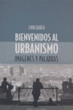 portada Bienvenidos Al Urbanismo (Ensayo)