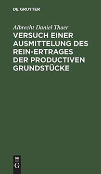 portada Versuch Einer Ausmittelung des Rein-Ertrages der Productiven Grundstücke (en Alemán)