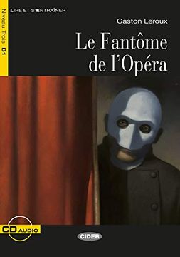 portada Le Fantôme de L'opéra: Französische Lektüre für das 2. , 3. Und 4. Lernjahr. Buch + Audio-Cd (Lire et S'entrainer)
