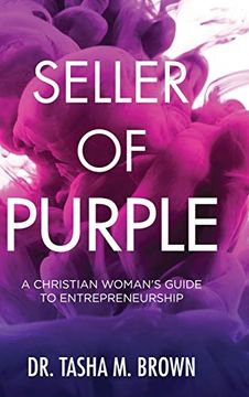 portada Seller of Purple: A Christian Woman'S Guide to Entrepreneurship (en Inglés)