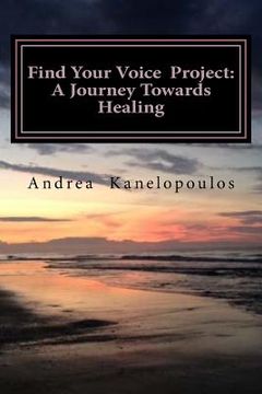 portada Find Your Voice Project: A Journey Towards Healing (en Inglés)