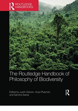portada The Routledge Handbook of Philosophy of Biodiversity (Routledge Handbooks in Philosophy) (en Inglés)