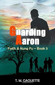 portada Guarding Aaron (Faith & Kung fu) (en Inglés)