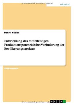 portada Entwicklung des mittelfristigen Produktionspotenzials bei Veränderung der Bevölkerungsstruktur (German Edition)