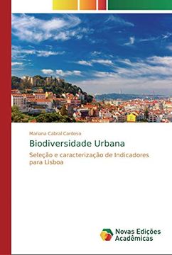 portada Biodiversidade Urbana: Seleção e Caracterização de Indicadores Para Lisboa (in Portuguese)