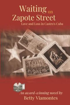 portada Waiting on Zapote Street: Love and Loss in Castro's Cuba (en Inglés)