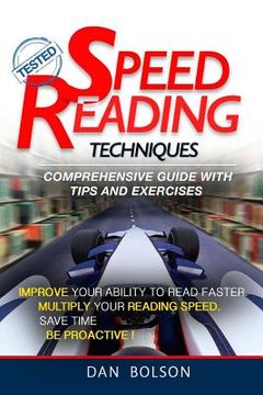 portada Speed Reading Techniques: comprehensive guide with Tips and Exercises - TESTED !: (black and white edition) (in English)