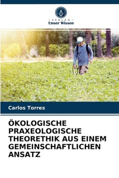 portada Ökologische Praxeologische Theorethik Aus Einem Gemeinschaftlichen Ansatz (in German)