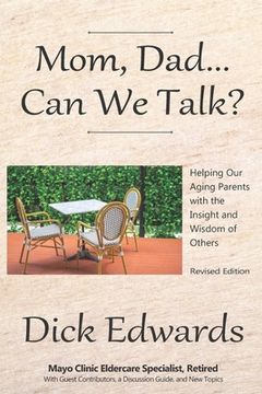 portada Mom, Dad...Can We Talk?: Helping Our Aging Parents with the Insight and Wisdom of Others (in English)