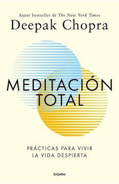 portada Meditación Total - Prácticas Para Vivir la Vida Despierta (in Spanish)
