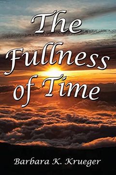 portada The Fullness of Time (in English)
