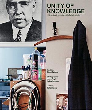 portada Unity of Knowledge: Scrapbook From the Niels Bohr Institute (en Inglés)