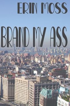 portada Brand My Ass (en Inglés)