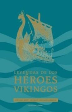portada Leyendas De Los Héroes Vikingos (in Spanish)