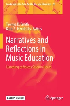 portada Narratives and Reflections in Music Education: Listening to Voices Seldom Heard (en Inglés)