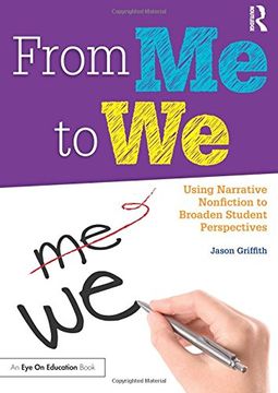 portada From Me to We: Using Narrative Nonfiction to Broaden Student Perspectives (Eye on Education)