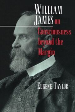 portada William James on Consciousness Beyond the Margin (en Inglés)