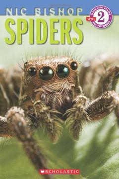 portada Spiders (Scholastic Reader, Level 2: Nic Bishop #2) (en Inglés)