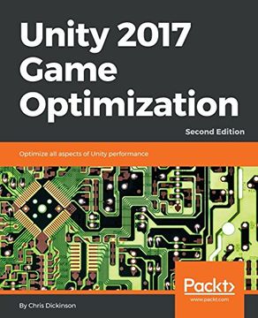 portada Unity 2017 Game Optimization: Optimize all Aspects of Unity Performance, 2nd Edition (en Inglés)