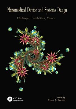 portada Nanomedical Device and Systems Design: Challenges, Possibilities, Visions (en Inglés)