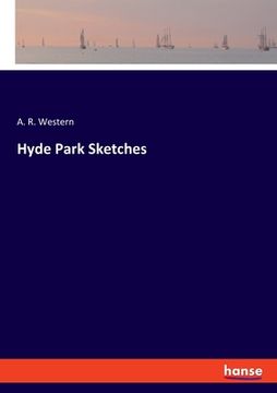 portada Hyde Park Sketches (en Inglés)