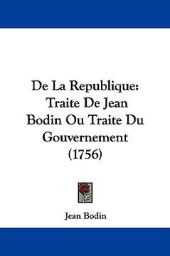 portada de la republique: traite de jean bodin ou traite du gouvernement (1756)