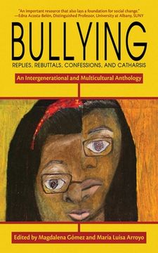 portada Bullying: Replies, Rebuttals, Confessions, and Catharsis (in English)