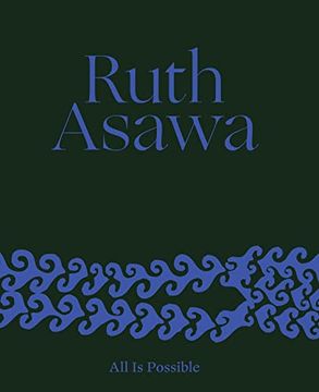portada Ruth Asawa: All is Possible (in English)
