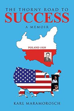 portada The Thorny Road to Success: A Memoir (in English)