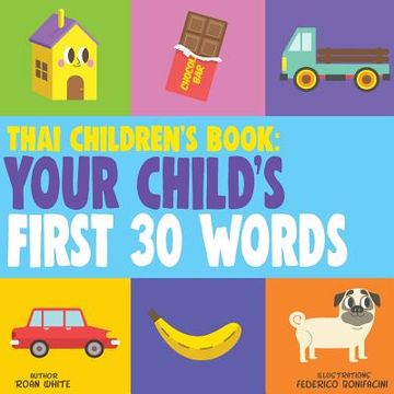 portada Thai Children's Book: Your Child's First 30 Words (in English)
