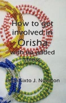 portada How to get involved in Orisha  with no added stress