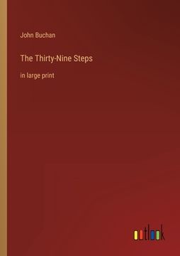 portada The Thirty-Nine Steps: in large print (in English)