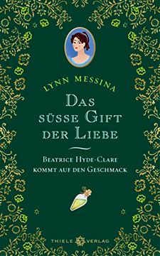 portada Das Süße Gift der Liebe: Beatrice Hyde-Clare Kommt auf den Geschmack (in German)