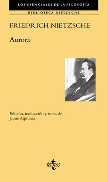 portada Aurora: Pensamientos Acerca de los Prejuicios Morales (Filosofía - los Esenciales de la Filosofía)
