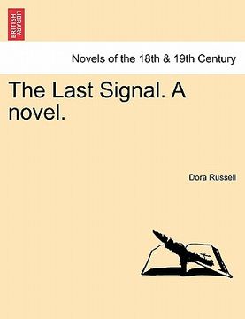 portada the last signal. a novel. (en Inglés)