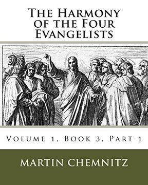 portada The Harmony of the Four Evangelists, Volume 3, Part 1 (en Inglés)