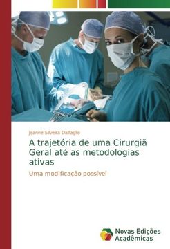portada A trajetória de uma Cirurgiã Geral até as metodologias ativas: Uma modificação possível (Portuguese Edition)