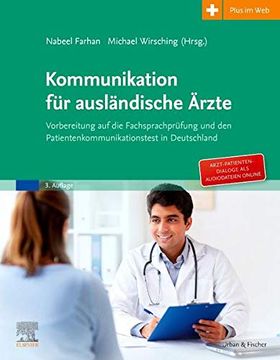 portada Kommunikation für Ausländische Ärzte: Vorbereitung auf die Fachsprachprüfung und den Patientenkommunikationstest in Deutschland. Mit Zugang zum Elsevier Portal (en Alemán)