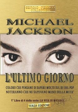 portada Michael Jackson l'Ultimo Giorno: Coloro Che Pensano Di Sapere Molto Sul Re del Pop Noteranno Che Ne Sapevano Meno Della Meta' (in Italian)