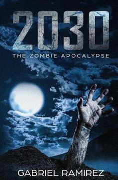 portada 2030: The Zombie Apocalypse (in English)