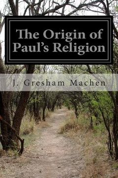 portada The Origin of Paul's Religion (en Inglés)